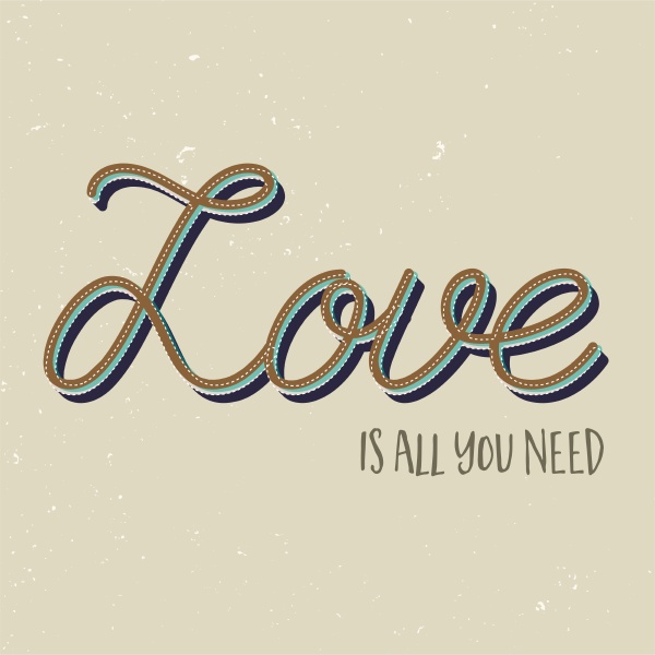 love is all you need background