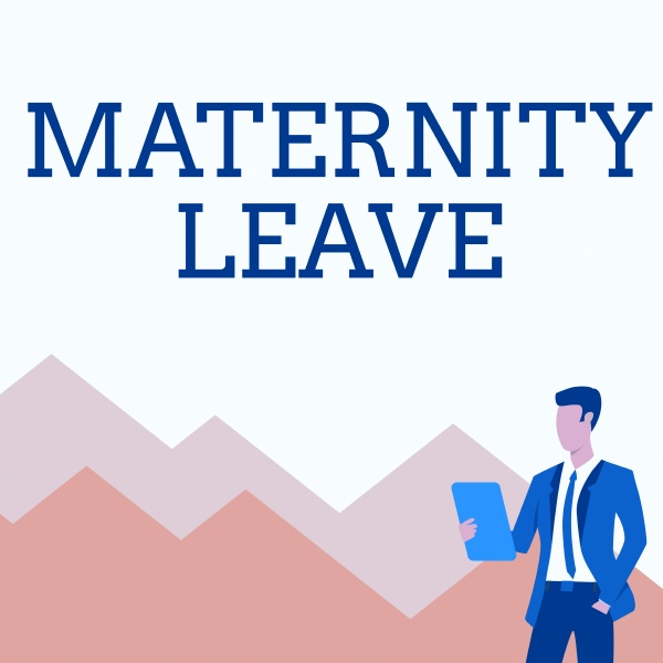 text sign showing maternity leave