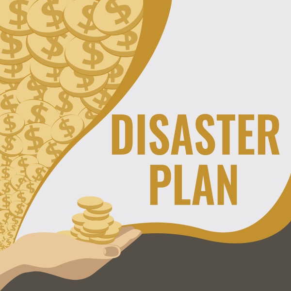 text sign showing disaster plan