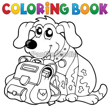 Download Coloring Book Dog With Schoolbag Theme 1 Royalty Free Photo 18037644 Panthermedia Stock Agency